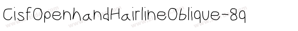 CisfOpenhandHairlineOblique-8qeg字体转换