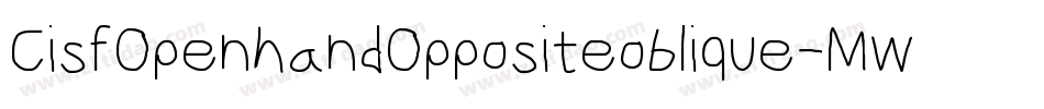 CisfOpenhandOppositeoblique-MwpJ字体转换
