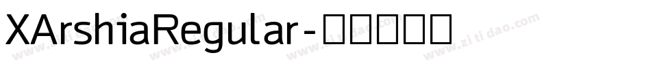 XArshiaRegular字体转换