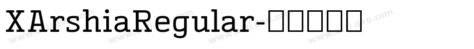XArshiaRegular字体转换
