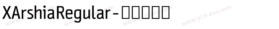 XArshiaRegular字体转换