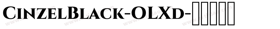 CinzelBlack-OLXd字体转换