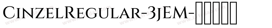 CinzelRegular-3jEM字体转换