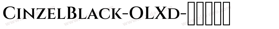 CinzelBlack-OLXd字体转换