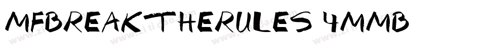 MfBreakTheRules-4MMB字体转换