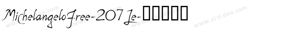 MichelangeloFree-2O7Le字体转换 MichelangeloFree-2O7Le字体转换