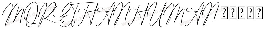 MORETHANHUMAN字体转换