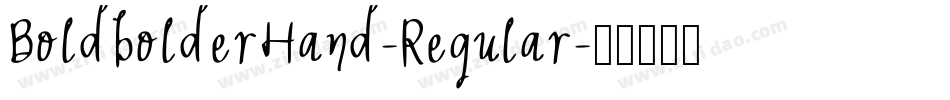 BoldbolderHand-Regular字体转换