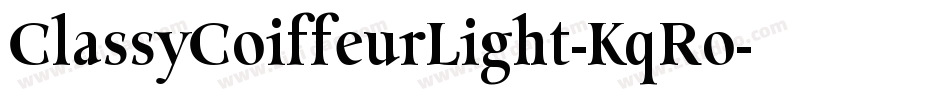 ClassyCoiffeurLight-KqRo字体转换