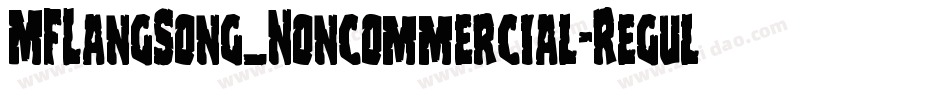 MFLangSong_Noncommercial-Regular字体转换