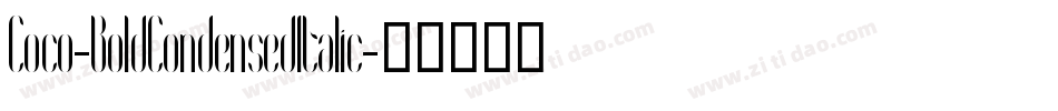 Coco-BoldCondensedItalic字体转换