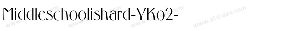 Middleschoolishard-YKo2字体转换