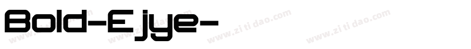 Bold-Ejye字体转换