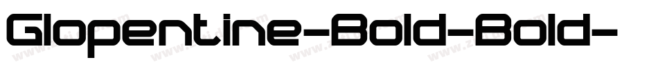 Glopentine-Bold-Bold字体转换