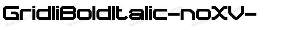 GridliBoldItalic-noXV字体转换