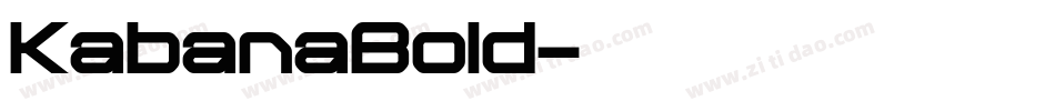 KabanaBold字体转换