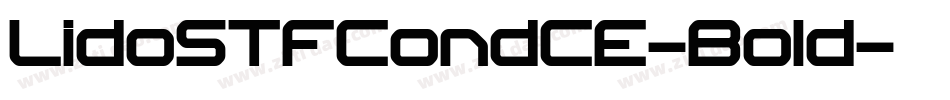 LidoSTFCondCE-Bold字体转换