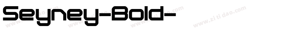 Seyney-Bold字体转换