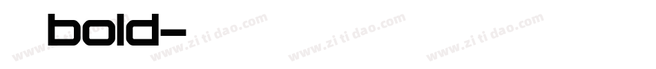 冼极bold字体转换