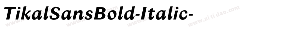 TikalSansBold-Italic字体转换