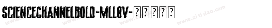 ScienceChannelBold-mLL0v字体转换