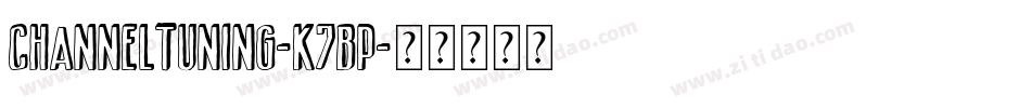 ChannelTuning-K7Bp字体转换