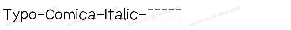 Typo-Comica-Italic字体转换