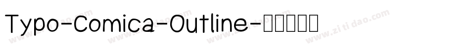 Typo-Comica-Outline字体转换