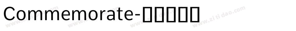 Commemorate字体转换