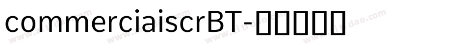 commerciaiscrBT字体转换