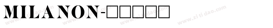 MILANON字体转换