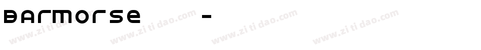 Barmorse生成器字体转换