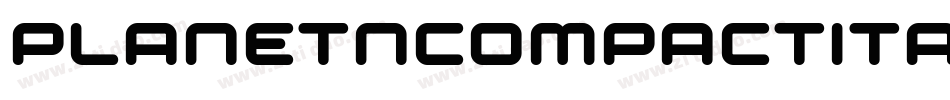 PlanetNCompactItalic-nBa4字体转换