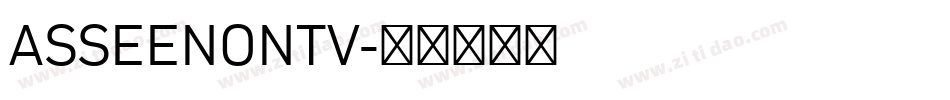 ASSEENONTV字体转换