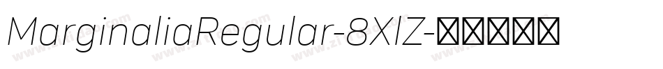 MarginaliaRegular-8XlZ字体转换