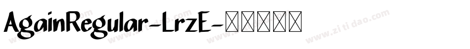 AgainRegular-LrzE字体转换