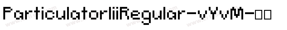 ParticulatorIiiRegular-vYvM字体转换