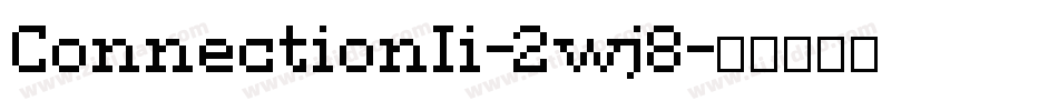 ConnectionIi-2wj8字体转换