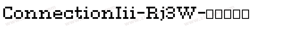 ConnectionIii-Rj3W字体转换