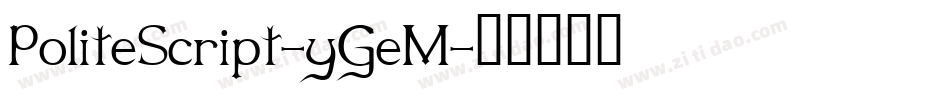 PoliteScript-yGeM字体转换