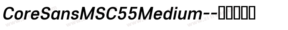 CoreSansMSC55Medium-字体转换