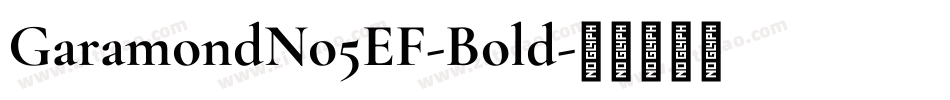 GaramondNo5EF-Bold字体转换