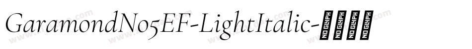 GaramondNo5EF-LightItalic字体转换