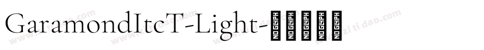 GaramondItcT-Light字体转换