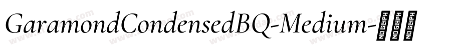 GaramondCondensedBQ-Medium字体转换