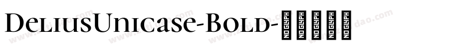 DeliusUnicase-Bold字体转换