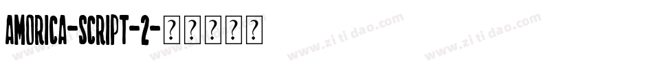 AMORICA-SCRIPT-2字体转换