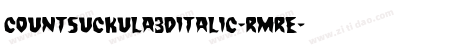 CountSuckula3DItalic-RmrE字体转换