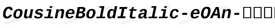 CousineBoldItalic-eOAn字体转换