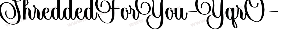 ShreddedForYou-YqrO字体转换